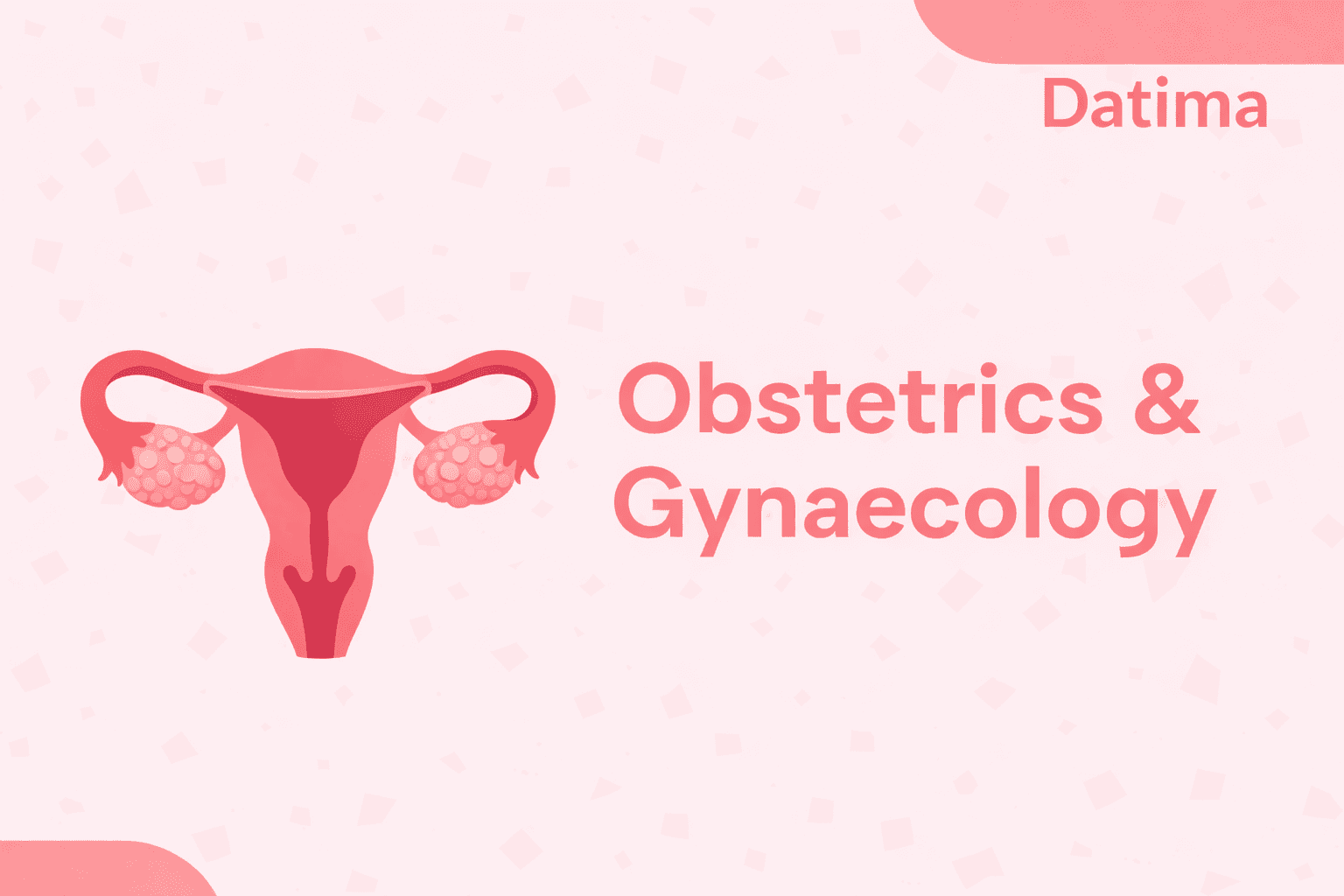 Obstetrics & Gynaecology